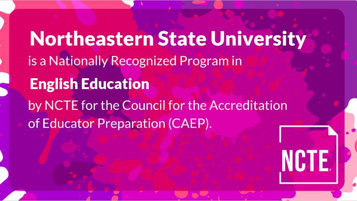 Nationally Recognized by the National Council of Teachers of English (NCTE) for the Council for the Accreditation of Educator Preparation (CAEP